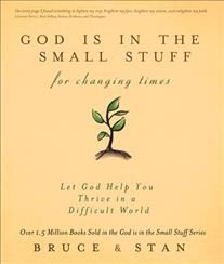 Produktbild: Bickel, B: God Is in the Small Stuff for Changing Times