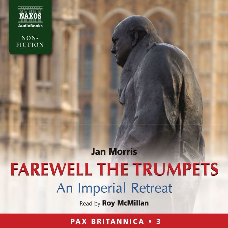 Produktbild: Farewell the Trumpets: An Imperial Retreat (Pax Britannica, Book 3) (Abridged)