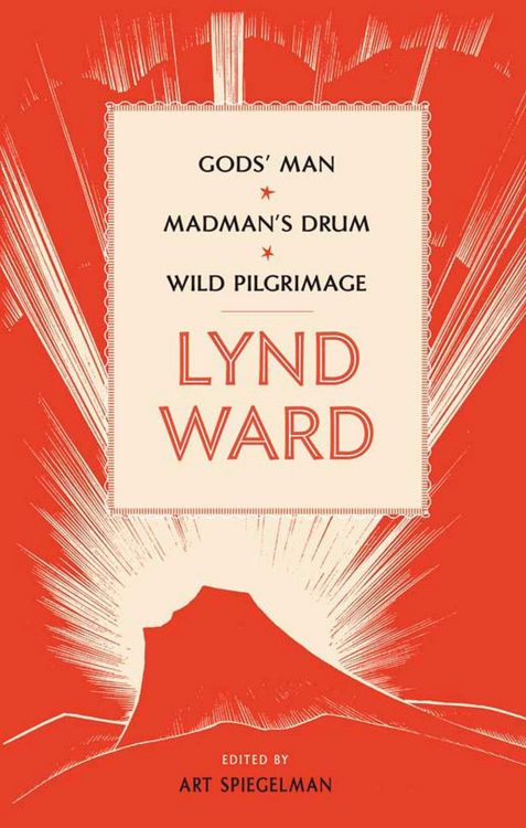 Produktbild: Lynd Ward: Gods' Man, Madman's Drum, Wild Pilgrimage (Loa #210)