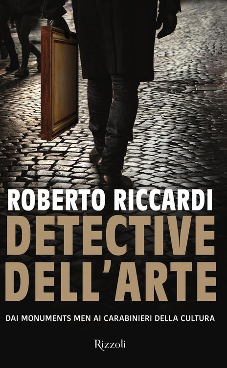 Produktbild: Detective dell'arte. Dai Monuments Men ai carabinieri della cultura