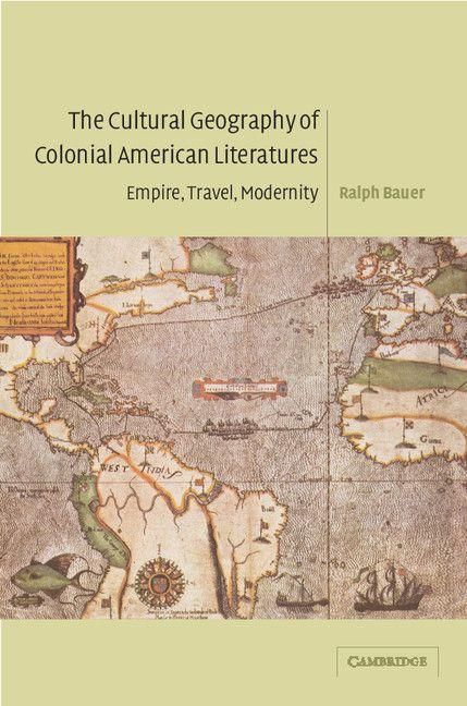 Produktbild: The Cultural Geography of Colonial American Literatures
