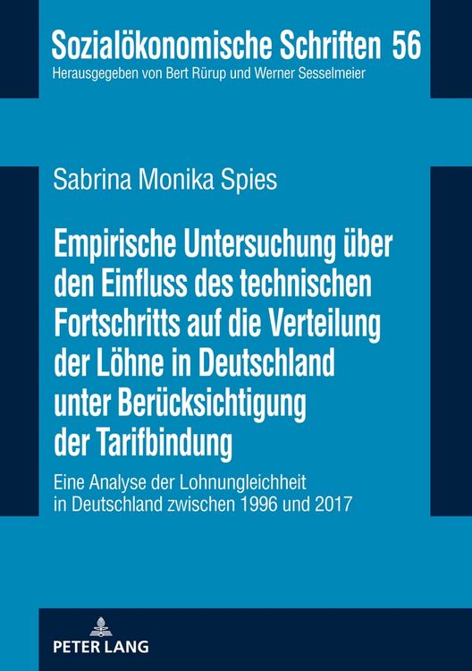 Produktbild: Empirische Untersuchung &uuml;ber den Einfluss des technischen Fortschritts auf die Verteilung der L&ouml;hne in Deutschland unter Ber&uuml;cksichtigung der Tarifbin