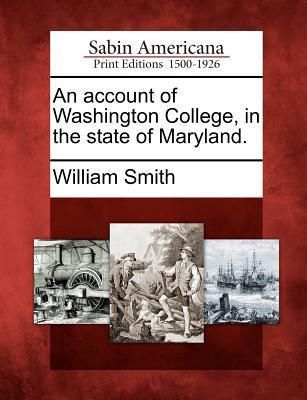 Produktbild: An Account of Washington College, in the State of Maryland.