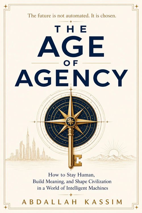 Produktbild: THE AGE OF AGENCY : How to Stay Human, Build Meaning, and Shape Civilization in a World of Intelligent Machines