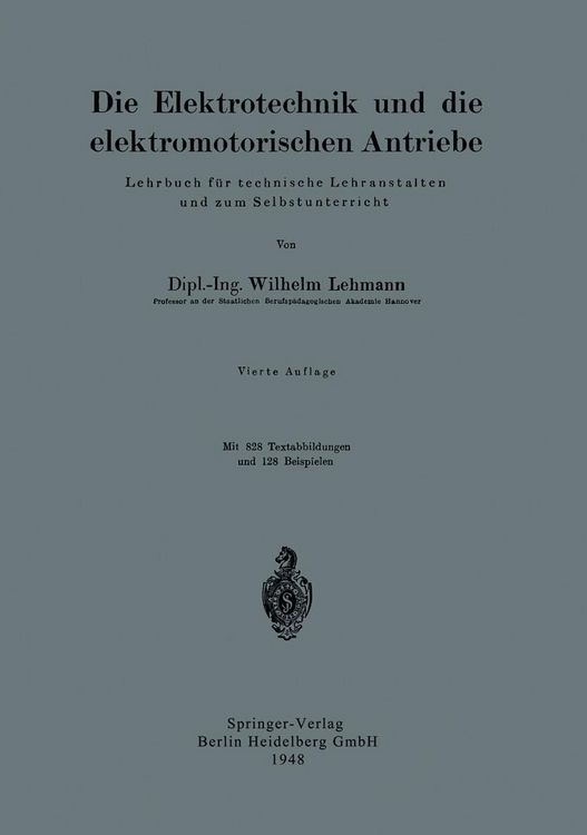 Produktbild: Die Elektrotechnik und die elektromotorischen Antriebe