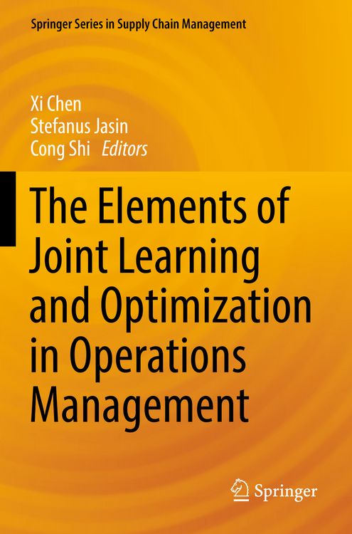 Produktbild: The Elements of Joint Learning and Optimization in Operations Management