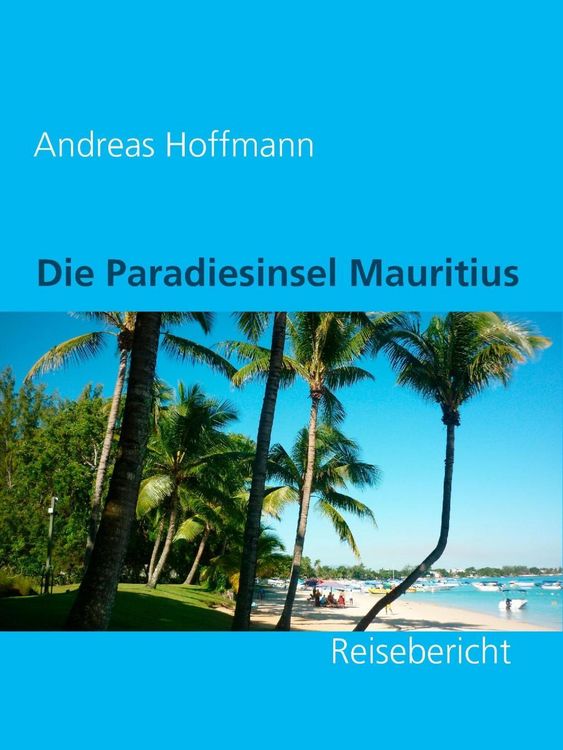 Produktbild: Die Paradiesinsel Mauritius