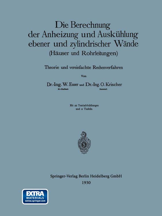 Produktbild: Die Berechnung der Anheizung und Ausk&uuml;hlung ebener und zylindrischer W&auml;nde (H&auml;user und Rohrleitungen)
