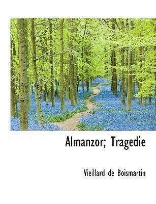 Produktbild: Boismartin, V: Almanzor; Trag&eacute;die