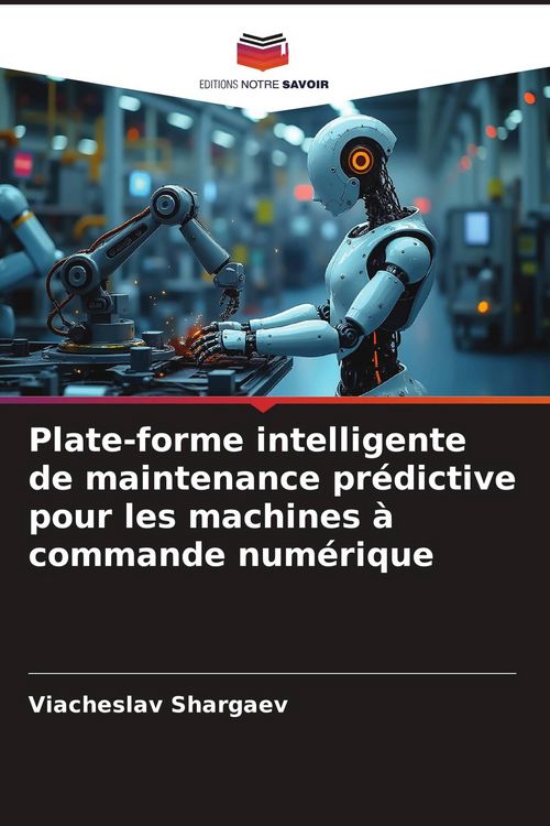 Produktbild: Plate-forme intelligente de maintenance pr&eacute;dictive pour les machines &agrave; commande num&eacute;rique