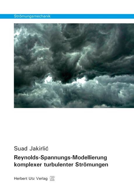 Produktbild: Reynolds-Spannungs-Modellierung komplexer turbulenter Str&ouml;mungen