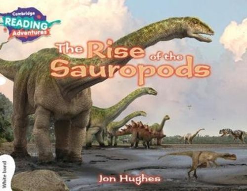 Produktbild: Cambridge Reading Adventures the Rise of the Sauropods White Band