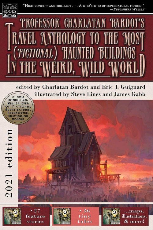 Produktbild: Professor Charlatan Bardot's Travel Anthology to the Most (Fictional) Haunted Buildings in the Weird, Wild World