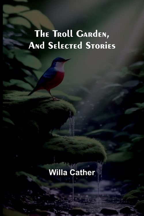Produktbild: The Troll Garden, and Selected Stories