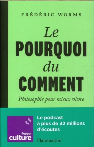 Produktbild: Le pourquoi du comment : philosophie pour mieux vivre