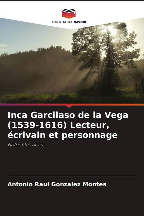 Produktbild: Inca Garcilaso de la Vega (1539-1616) Lecteur, &eacute;crivain et personnage