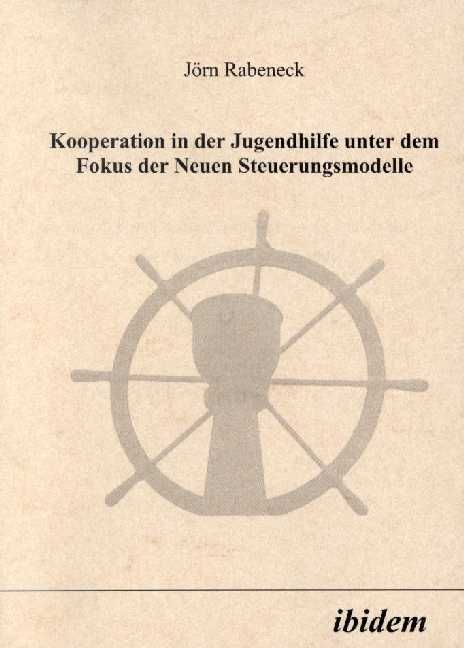 Produktbild: Kooperation in der Jugendhilfe unter dem Fokus der Neuen Steuerungsmodelle