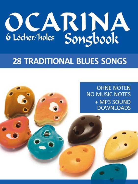 Produktbild: Ocarina Songbook - 6 L&ouml;cher/holes - 28 traditional Blues Songs