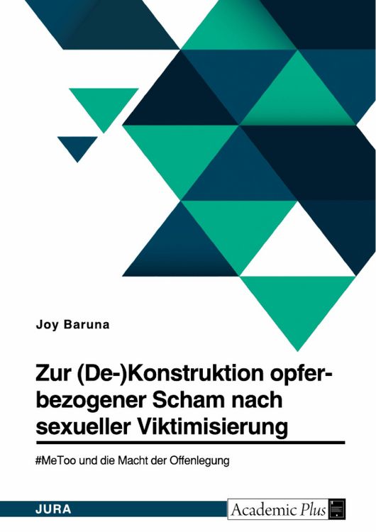 Produktbild: Zur (De-)Konstruktion opferbezogener Scham nach sexueller Viktimisierung. #MeToo und die Macht der Offenlegung