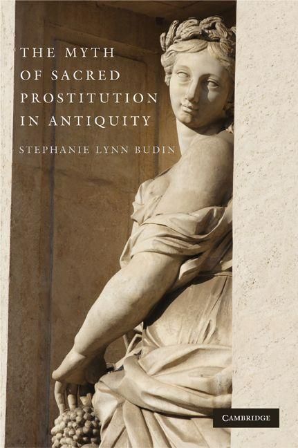 Produktbild: The Myth of Sacred Prostitution in Antiquity