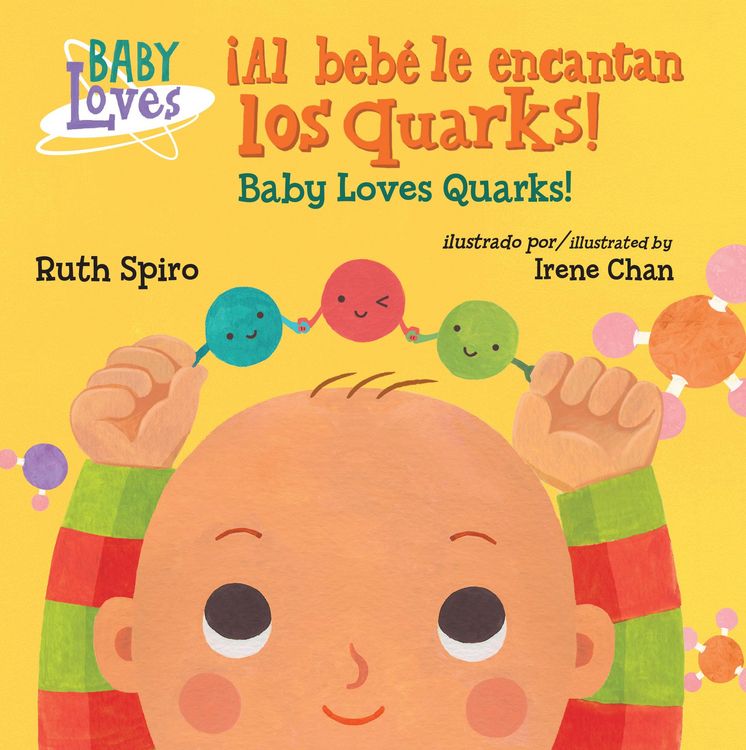 Produktbild: &iexcl;Al beb&eacute; le encantan los quarks! / Baby Loves Quarks! (Spanish Bilingual Edition)