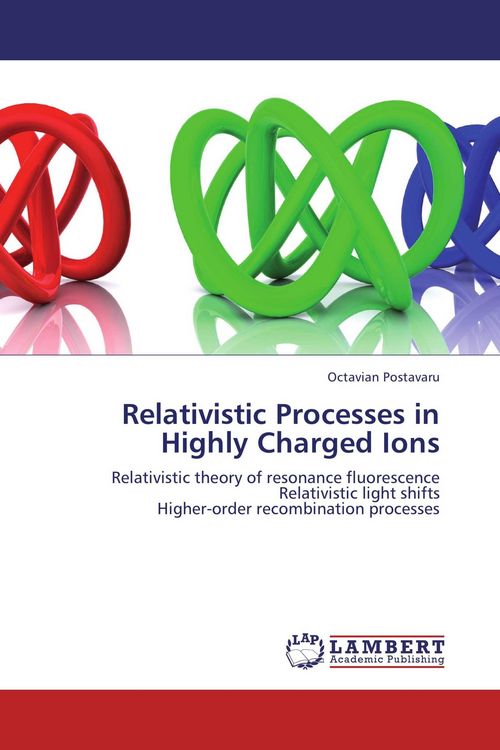 Produktbild: Relativistic Processes in Highly Charged Ions
