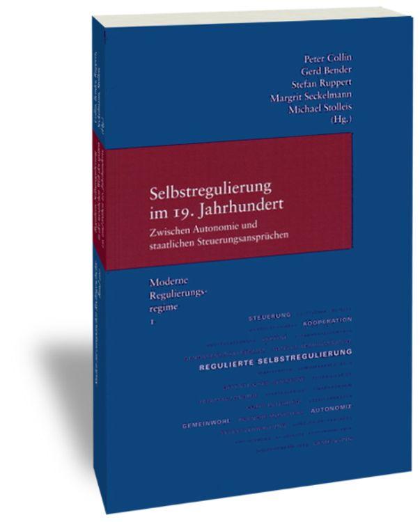 Produktbild: Selbstregulierung im 19. Jahrhundert - zwischen Autonomie und staatlichen Steuerungsanspr&uuml;chen