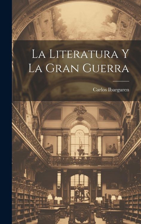 Produktbild: La literatura y la gran guerra