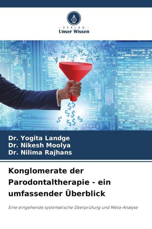 Produktbild: Konglomerate der Parodontaltherapie - ein umfassender &Uuml;berblick