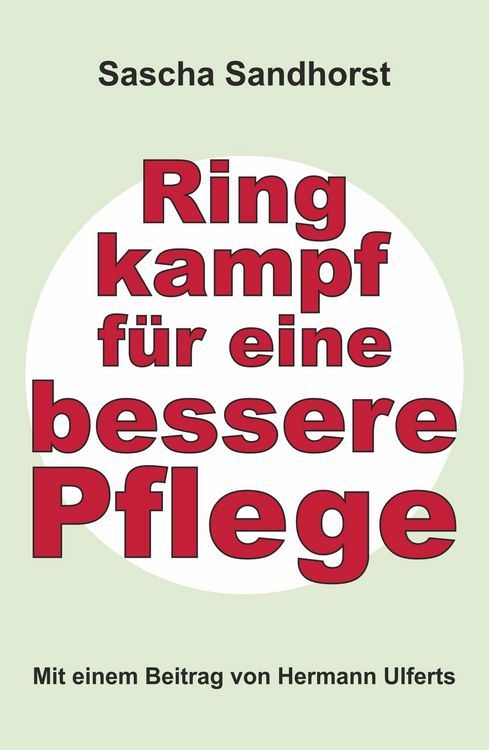 Produktbild: Ringkampf f&uuml;r eine bessere Pflege