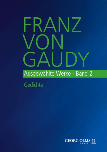Produktbild: Franz von Gaudy: Ausgew&auml;hlte Werke