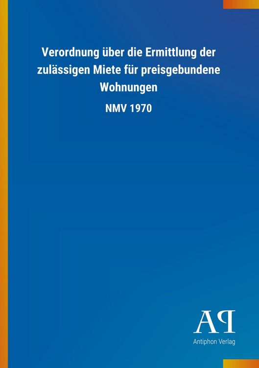 Produktbild: Verordnung &uuml;ber die Ermittlung der zul&auml;ssigen Miete f&uuml;r preisgebundene Wohnungen
