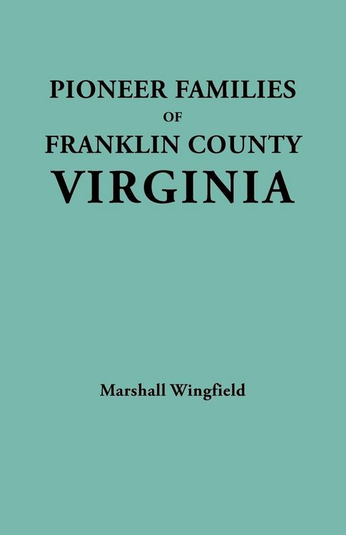Produktbild: Pioneer Families of Franklin County, Virginia