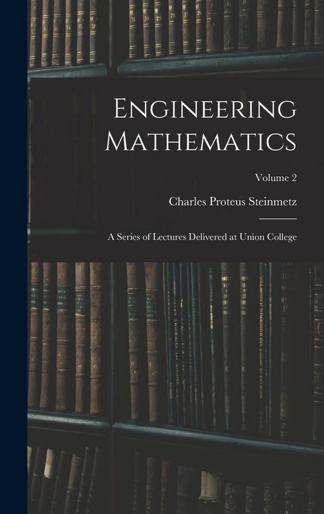 Produktbild: Engineering Mathematics: A Series of Lectures Delivered at Union College; Volume 2