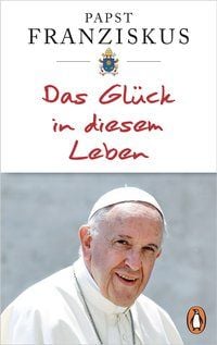Produktbild: Das Gl&uuml;ck in diesem Leben