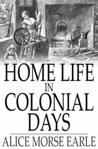 Produktbild: Home Life in Colonial Days
