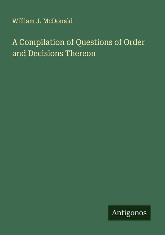 Produktbild: A Compilation of Questions of Order and Decisions Thereon