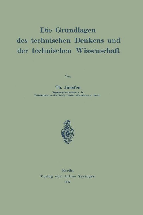 Produktbild: Die Grundlagen des technischen Denkens und der technischen Wissenschaft