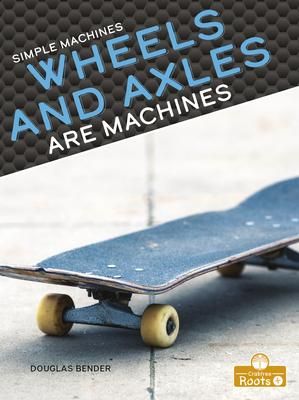 Produktbild: Wheels and Axles Are Machines