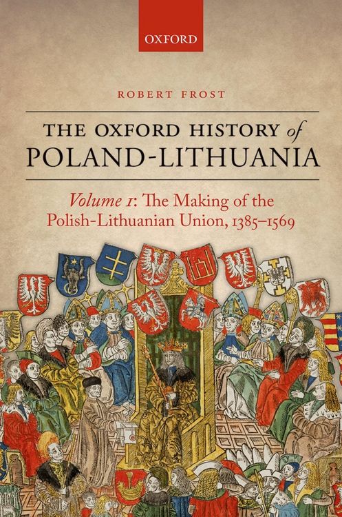 Produktbild: The Oxford History of Poland-Lithuania