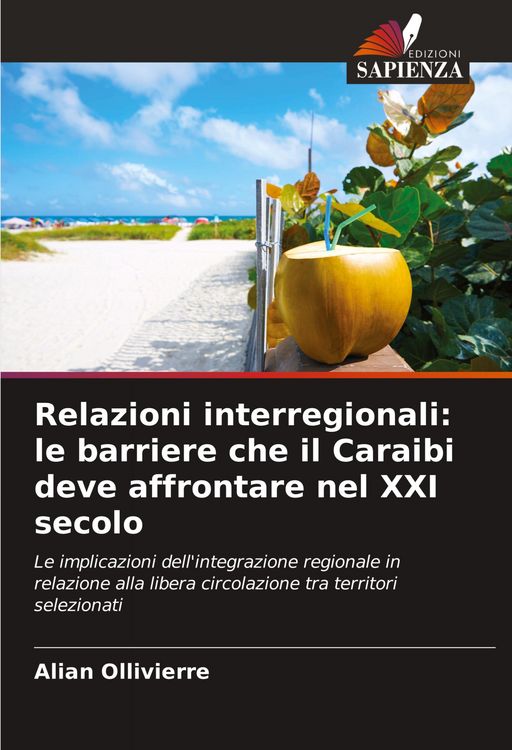 Produktbild: Relazioni interregionali: le barriere che il Caraibi deve affrontare nel XXI secolo