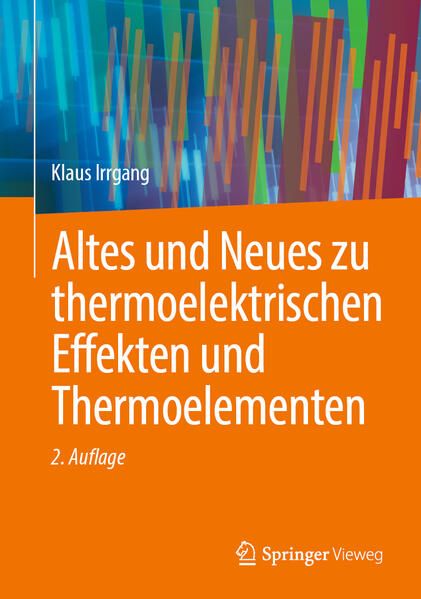 Produktbild: Altes und Neues zu thermoelektrischen Effekten und Thermoelementen