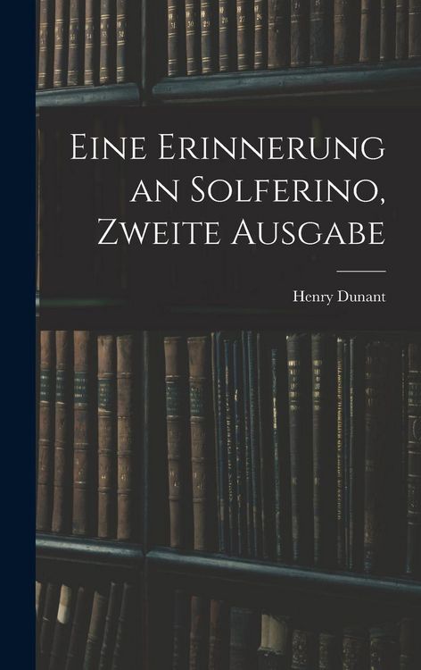 Produktbild: Eine Erinnerung an Solferino, Zweite Ausgabe