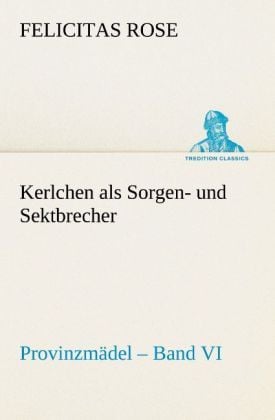 Produktbild: Kerlchen als Sorgen- und Sektbrecher