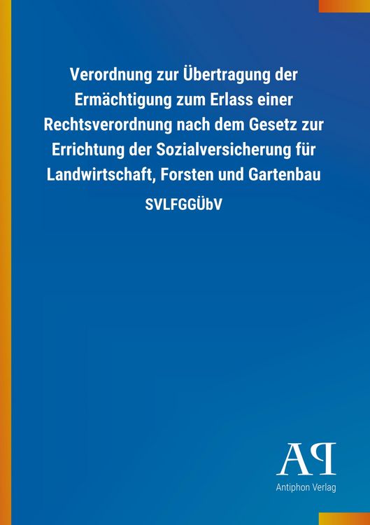 Produktbild: Verordnung zur &Uuml;bertragung der Erm&auml;chtigung zum Erlass einer