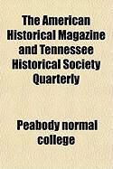 Produktbild: The American Historical Magazine and Tennessee Historical Society Quarterly