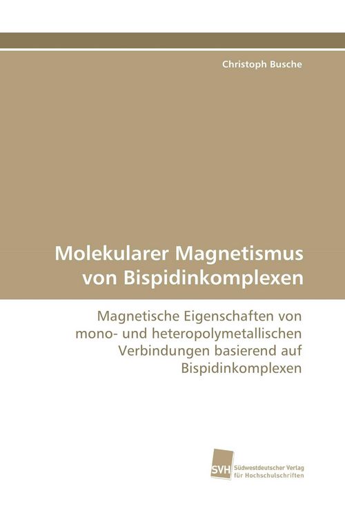 Produktbild: Molekularer Magnetismus von Bispidinkomplexen