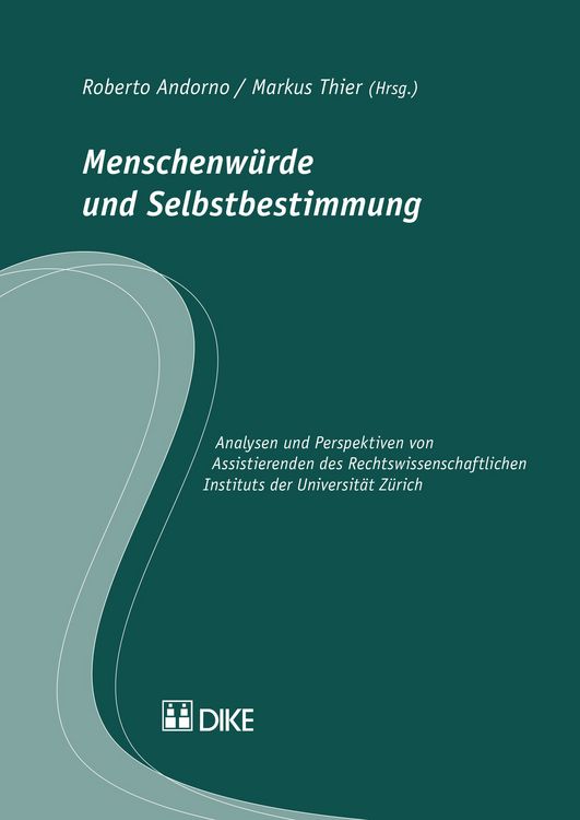 Produktbild: Menschenw&uuml;rde und Selbstbestimmung