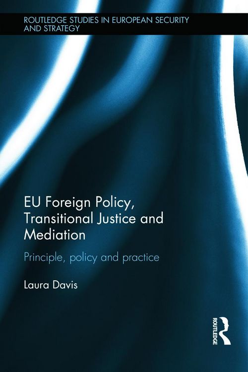 Produktbild: EU Foreign Policy, Transitional Justice and Mediation