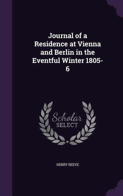 Produktbild: Journal of a Residence at Vienna and Berlin in the Eventful Winter 1805-6